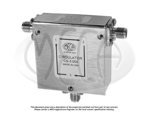 Part number CS-3.000 Product Type Circulators and Isolators from Manufacturer MECA 