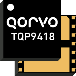 Part number TQP9418 Product Type Amplifier from Manufacturer Qorvo 