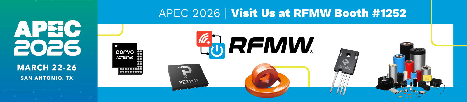 APEC 2026 | Visit Us at RFMW Booth #1252, March 22-26 San Antonio, TX