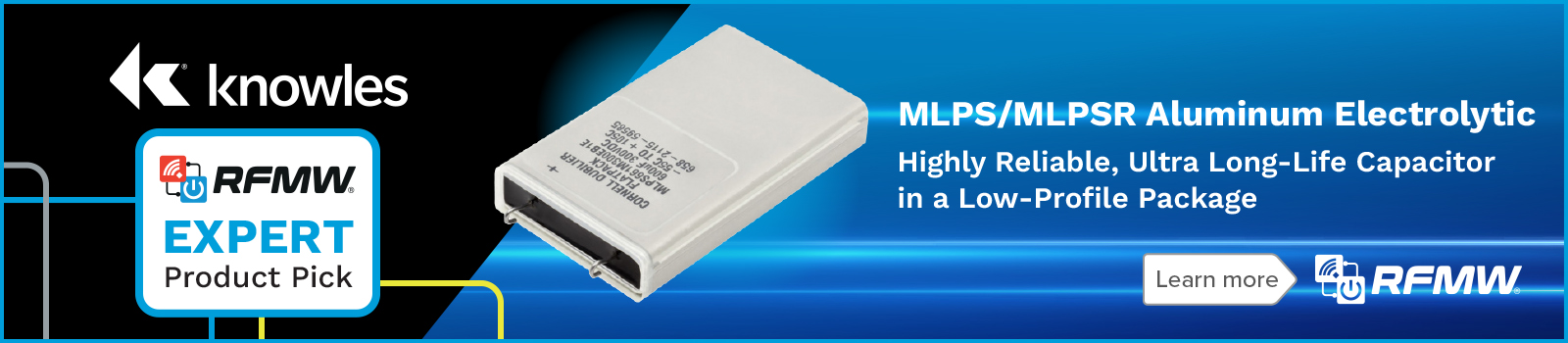 Knowles MLPS/MLPSR Aluminum Electrolytic Highly Reliable, Ultra Long-Life Capacitor in a Low-Profile Package